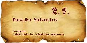 Matejka Valentina névjegykártya